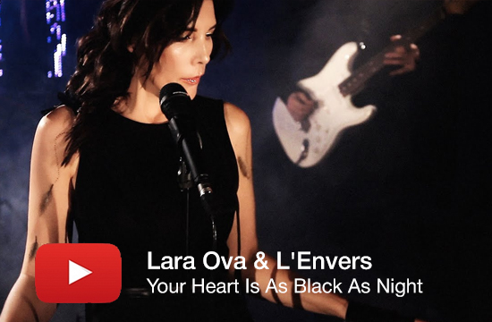 Lara Ova & L'Envers - Your Heart Is As Black As Night